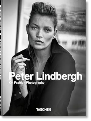 Peter Lindbergh. On Fashion Photography. 45th Ed.
