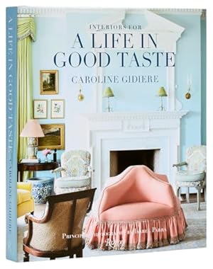 Interiors for a Life in Good Taste